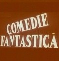 Comedie fantastica - movie with Dem Radulescu.