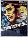 La liberte surveillee - movie with Paul Bisciglia.