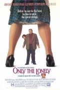 Only the Lonely film from Chris Columbus filmography.