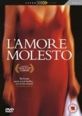 L'amore molesto is the best movie in Lisiya Maglietta filmography.