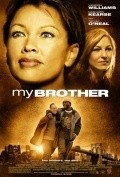 My Brother is the best movie in Eric Michael Gillett filmography.