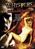 Whispers from a Shallow Grave film from Ted Newsome filmography.