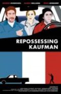 Film Repossessing Kaufman.