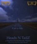 Heads N TailZ film from Stephen David Brooks filmography.