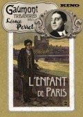 L'enfant de Paris film from Leonce Perret filmography.
