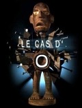 Le cas d'O film from Olivier Ciappa filmography.