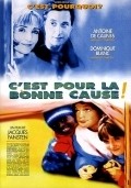 C'est pour la bonne cause! - movie with Dominique Blanc.