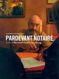 Pardevant notaire film from Marc-Antoine Roudil filmography.