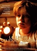 La lumiere des etoiles mortes - movie with Jan-Fransua Balme.