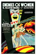 Enemies of Women - movie with Lionel Barrymore.