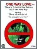 One Way Love is the best movie in Steven Cole filmography.
