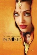 Provoked: A True Story - movie with Aishwarya Rai Bachchan.