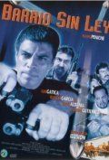 Barrio sin ley - movie with Jorge Aldama.