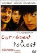 Carrement a l'Ouest is the best movie in Guillaume Saurrel filmography.