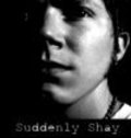 Suddenly Shay is the best movie in Shea Fulmer filmography.