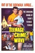 Teen-Age Crime Wave - movie with Larry J. Blake.