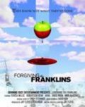 Film Forgiving the Franklins.