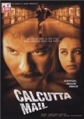 Calcutta Mail film from Sudhir Mishra filmography.