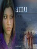 Amu - movie with Konkona Sen Sharma.