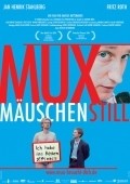 Muxmauschenstill film from Marcus Mittermeier filmography.