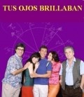 Tus ojos brillaban - movie with Hugo Arana.