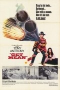 Get Mean - movie with Tony Anthony.