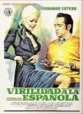 Virilidad a la espanola - movie with Alfonso Del Real.