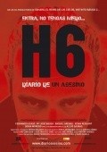 H6: Diario de un asesino film from Martin Garrido Baron filmography.