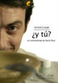 ¿-Y tu? - movie with Victor Clavijo.