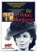 Pobre mariposa is the best movie in Graciela Borges filmography.