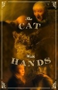 The Cat with Hands film from Robert Morgan filmography.