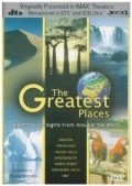 The Greatest Places film from Mal Wolfe filmography.