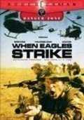 Film When Eagles Strike.
