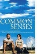 Common Senses is the best movie in Erick Pausz filmography.