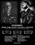 Film Rommel and the Plot Against Hitler.