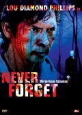 Never Forget is the best movie in James Byron filmography.