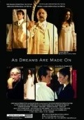 As Dreams Are Made On film from Gebriel Reyd filmography.
