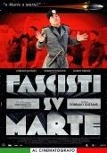 Fascisti su Marte film from Corrado Guzzanti filmography.