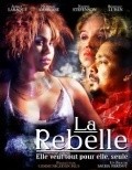 La rebelle film from Sacha Parisot filmography.