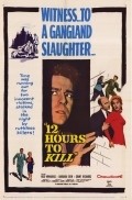 Twelve Hours to Kill - movie with Russ Conway.