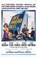 These Thousand Hills - movie with Don Murray.