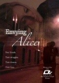 Envying Alice film from Aaron Covich filmography.