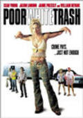 Poor White Trash film from Michael Addis filmography.