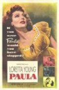 Paula - movie with Loretta Young.