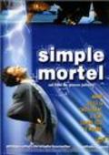 Simple mortel - movie with Nathalie Roussel.