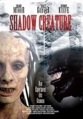 Shadow Creature is the best movie in Treysi Godar filmography.