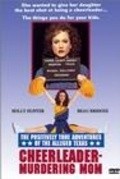 Film The Positively True Adventures of the Alleged Texas Cheerleader-Murdering Mom.
