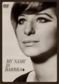 My Name Is Barbra - movie with Barbra Streisand.