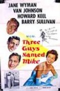Three Guys Named Mike - movie with Barry Sullivan.