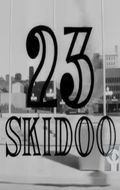 23 Skidoo film from Julian Biggs filmography.
